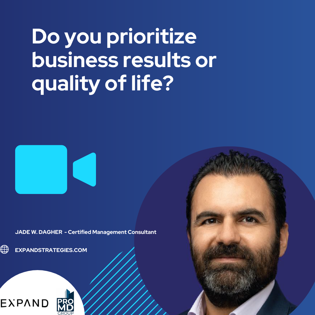 Do you prioritize business results or quality of life